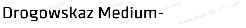 Drogowskaz Medium字体转换
